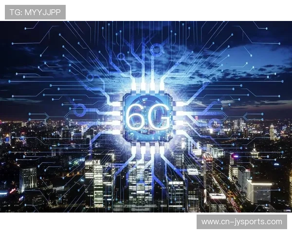 6G通信技术发展趋势与未来应用前景深度解析